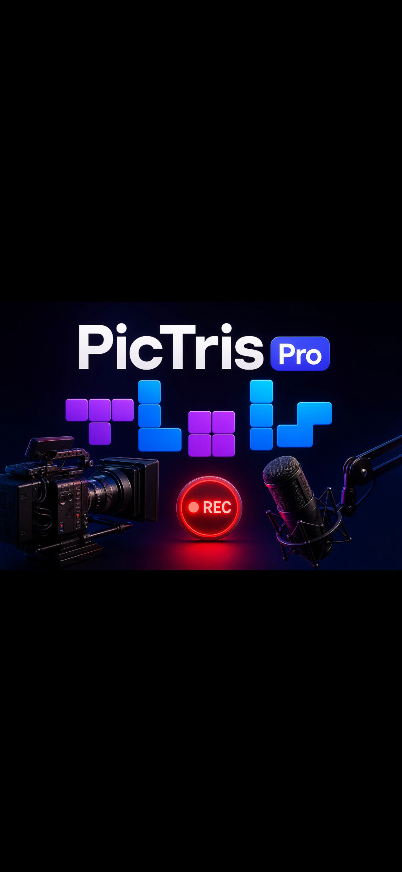 PicTris Pro — unlimited Blogger Mode recordings with camera and microphone